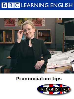 BBC Pronunciation Tips