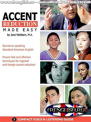 Accent Reduction Made Easy